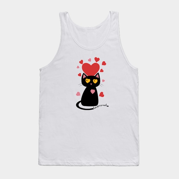 Black Cat with Hearts love you so much Tank Top by KOTOdesign